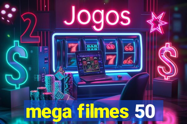 mega filmes 50